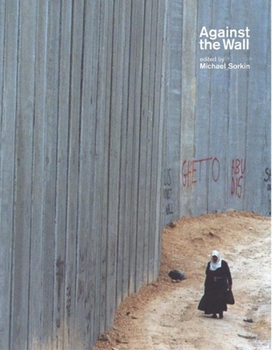 Paperback Against the Wall: Israel's Barrier to Peace Book
