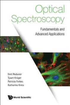 Hardcover Optical Spectroscopy: Fundamentals and Advanced Applications Book