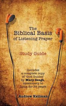 Paperback The Biblical Basis of Listening Prayer Book