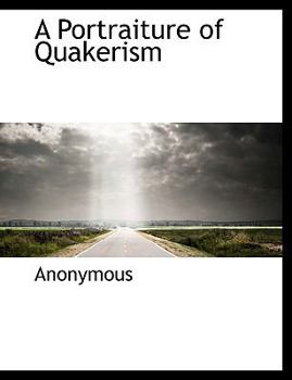A Portraiture of Quakerism