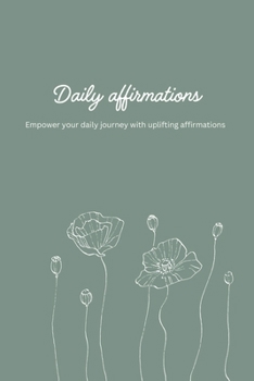 Paperback Daily Affirmations for Health, Self-Esteem, and Financial Abundance Book