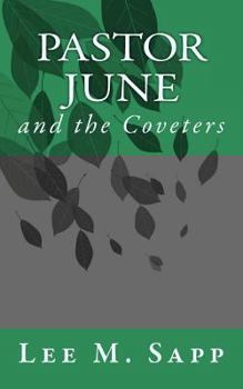 Pastor June and the Coveters - Book #2 of the Pastor June