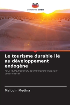 Paperback Le tourisme durable lié au développement endogène [French] Book