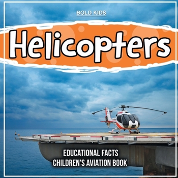 Paperback Helicopters Educational Facts Children's Aviation Book