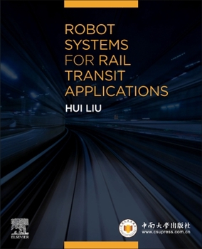 Paperback Robot Systems for Rail Transit Applications Book