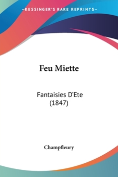 Feu Miette: Fantaisies D'Ete