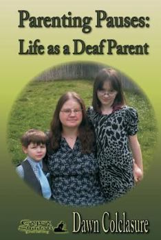 Paperback Parenting Pauses: Life as a Deaf Parent Book