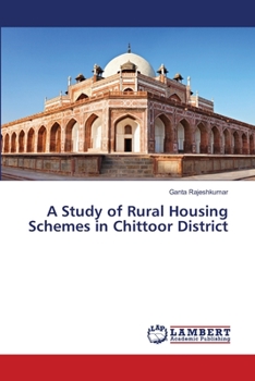 Paperback A Study of Rural Housing Schemes in Chittoor District Book