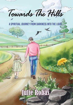 Hardcover Towards The Hills Book