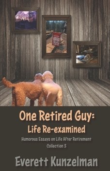Paperback One Retired Guy: Life Re-examined Book