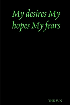 Paperback My desires My hopes My fears Book