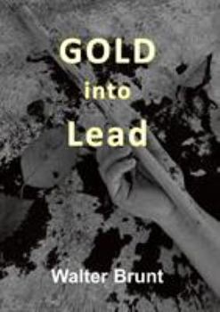 Paperback Gold into Lead Book