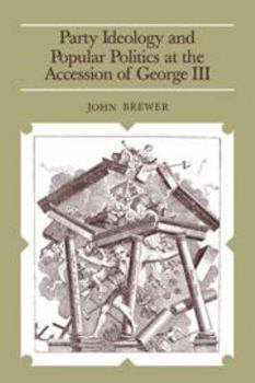 Hardcover Party Ideology and Popular Politics at the Accession of George III Book