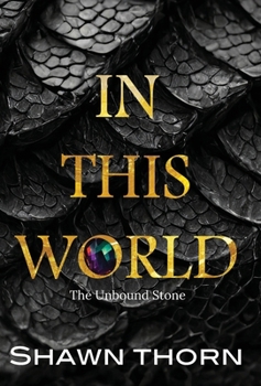 Hardcover In This World: The Unbound Stone Book