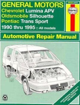 Paperback Haynes: GM Chevrolet Lumina APV, Oldsmobile Silhouette and Pontiac Transport, 1990-1994 Book