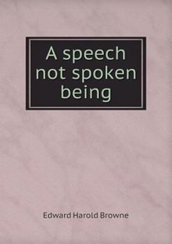 Paperback A speech not spoken being Book