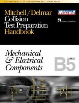 Hardcover Collision Repair/Refinish (B5): Mechanical and Electrical Components Book