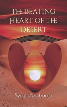 The beating heart of the desert