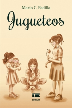 Jugueteos (Spanish Edition)