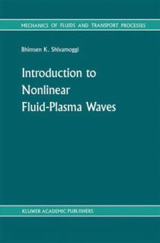 Hardcover Introduction to Nonlinear Fluid-Plasma Waves Book