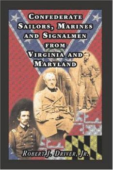 Paperback Confederate Sailors, Marines and Signalmen from Virginia and Maryland Book