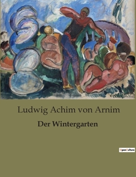 Paperback Der Wintergarten: Ein poetischer Rückzugsort im Winter [German] Book