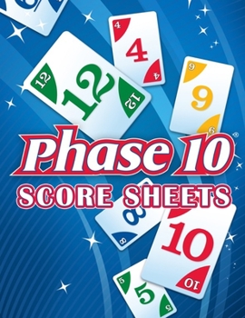 Paperback Phase 10 Score Sheets: Phase 10 Dice Game, Phase 10 Score Pad, Phase Ten Dice Game, Phase Ten Game Record Keeper Book