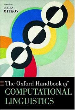 Hardcover The Oxford Handbook of Computational Linguistics (Oxford Handbooks) Book