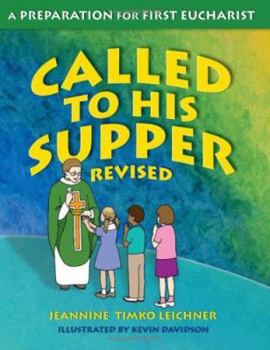 Paperback Called to His Supper: A Preparation for First Eucharist, Revised Book