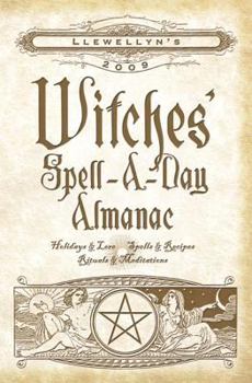Llewellyn's 2009 Witches' Spell-a-Day Almanac - Book  of the Llewellyn's Witches' Spell-A-Day Almanac Annual