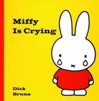 Miffy Is Crying - Book  of the Nijntje