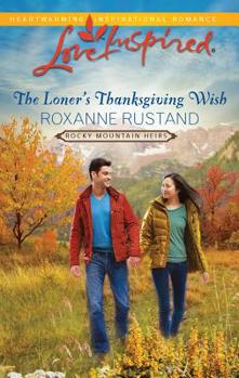 The Loner's Thanksgiving - Book #5 of the Rocky Mountain Heirs