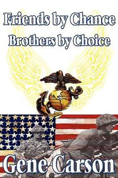 Paperback Friends by Chance, Brothers by Choice Book