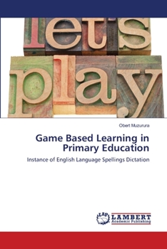 Paperback Game Based Learning in Primary Education Book