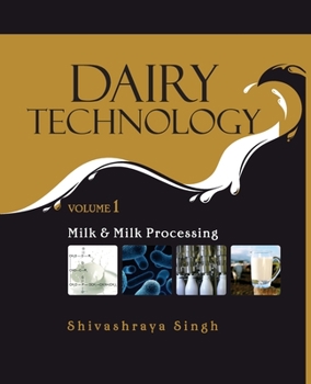 Paperback Dairy Technology: Vol.01, Milk and Milk Processing Book