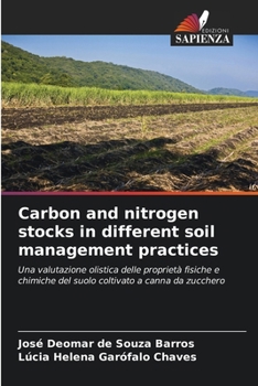 Carbon and nitrogen stocks in different soil management practices (Italian Edition)