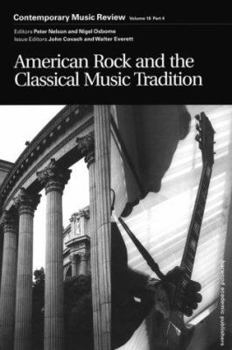 Paperback American Rock and the Classical Music Tradition: A Special Issue of the Journal Contemporary Music Review Book