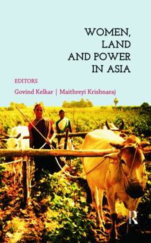 Hardcover Women, Land & Power in Asia Book