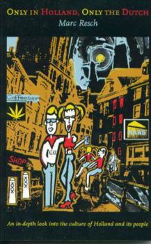 Paperback Only In Holland: Only The Dutch Book