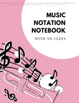 Paperback MUSIC NOTATION NOTEBOOK with no clefs Book