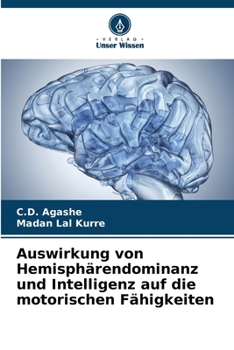 Paperback Auswirkung von Hemisphärendominanz und Intelligenz auf die motorischen Fähigkeiten [German] Book