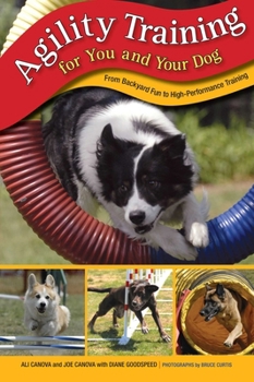 Paperback Agility Training for You and Your Dog: From Backyard Fun To High-Performance Training Book