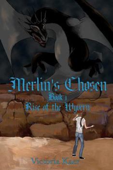 Rise of the Wyvern - Book #1 of the Merlin's Chosen
