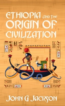 Hardcover Ethiopia And The Origin Of Civilization Hardcover Book