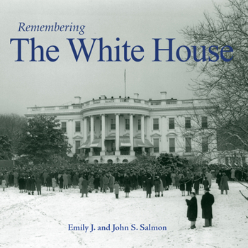 Paperback Remembering the White House Book