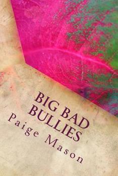 Paperback Big Bad Bullies Book