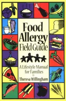 Paperback Food Allergy Field Guide: A Lifestyle Manual for Families Book