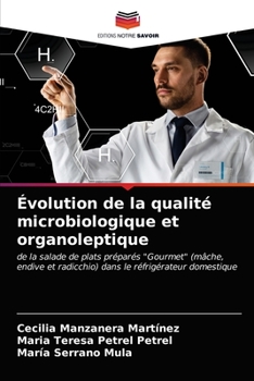 Paperback Évolution de la qualité microbiologique et organoleptique [French] Book