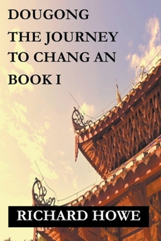 Paperback Dougong - The Journey to Chang An Book