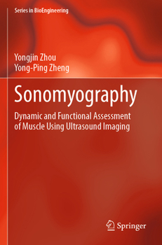 Paperback Sonomyography: Dynamic and Functional Assessment of Muscle Using Ultrasound Imaging Book